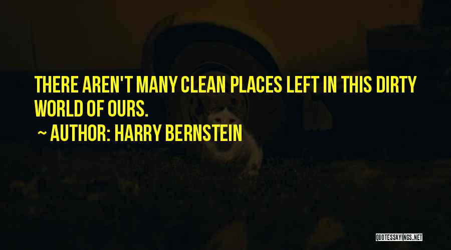Dirty Harry Quotes By Harry Bernstein
