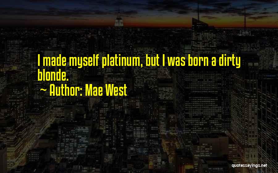 Dirty Innuendo Quotes By Mae West