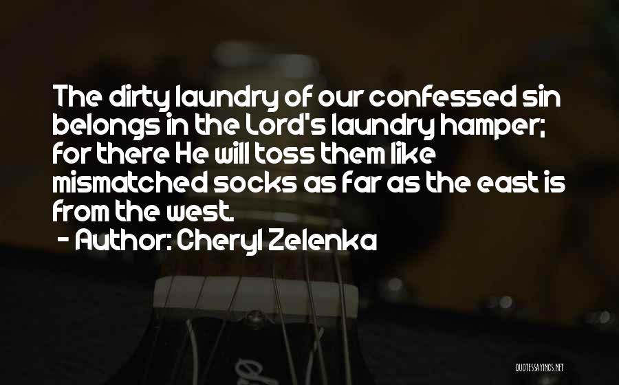 Dirty Laundry Quotes By Cheryl Zelenka