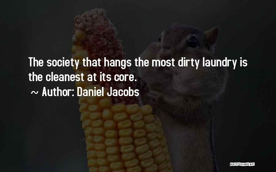 Dirty Laundry Quotes By Daniel Jacobs