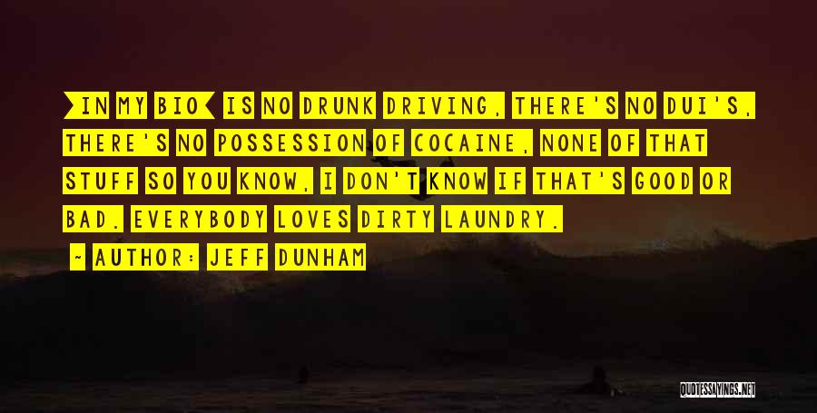 Dirty Laundry Quotes By Jeff Dunham