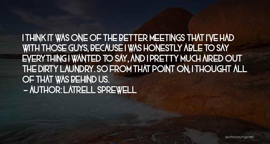 Dirty Laundry Quotes By Latrell Sprewell