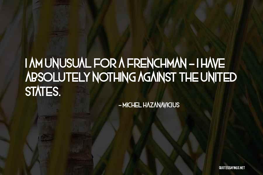 Dirty Leeds Quotes By Michel Hazanavicius Dirty Leeds Quotes By Michel Hazanavicius