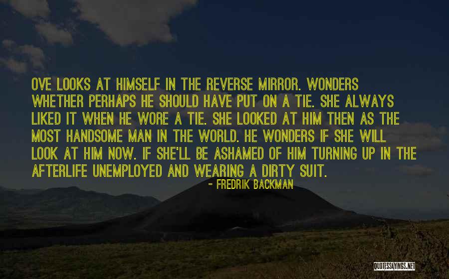 Dirty Look Quotes By Fredrik Backman Dirty Look Quotes By Fredrik Backman