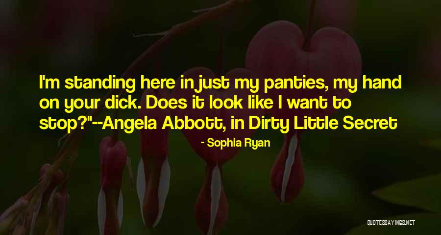 Dirty Look Quotes By Sophia Ryan Dirty Look Quotes By Sophia Ryan