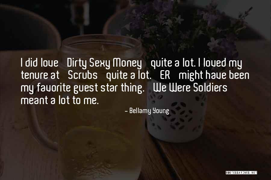 Dirty Love Quotes By Bellamy Young