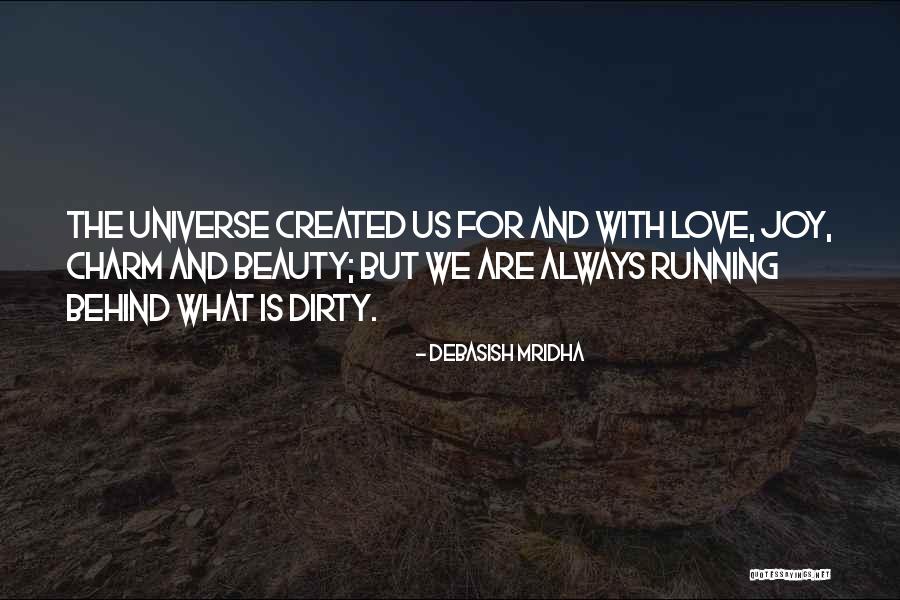 Dirty Love Quotes By Debasish Mridha