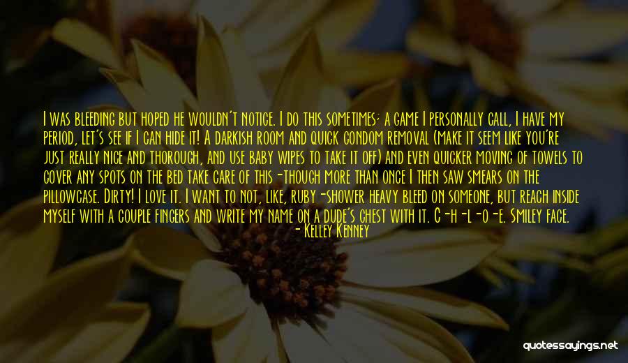 Dirty Love Quotes By Kelley Kenney