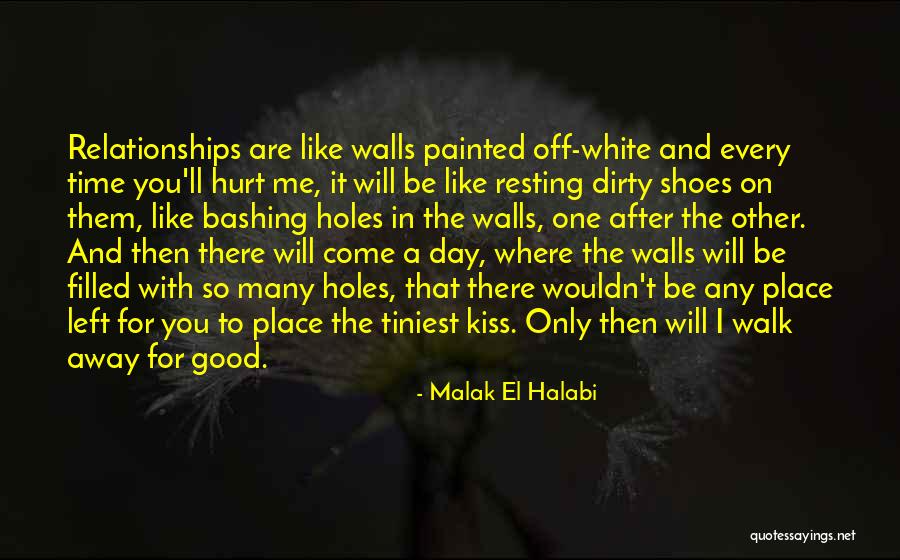 Dirty Love Quotes By Malak El Halabi