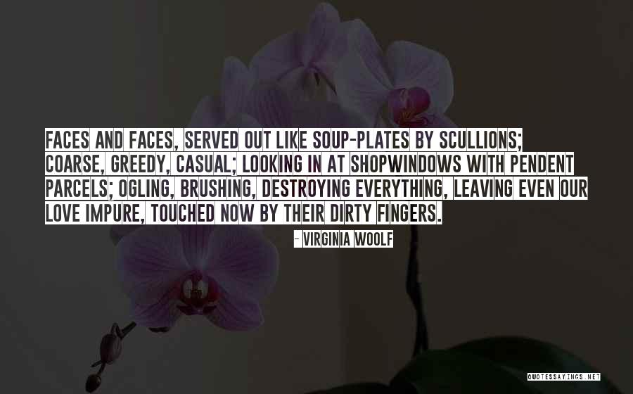 Dirty Love Quotes By Virginia Woolf