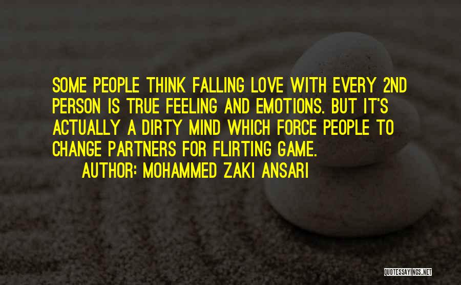 Dirty Mind Love Quotes By Mohammed Zaki Ansari