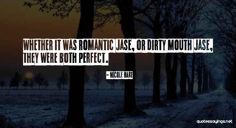 Dirty Mouth Quotes By Nicole Hart Dirty Mouth Quotes By Nicole Hart