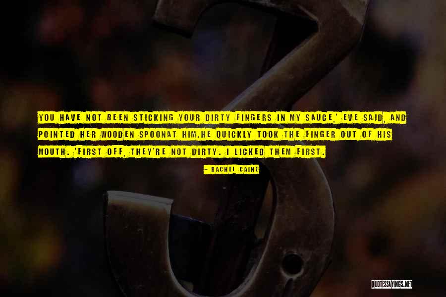 Dirty Mouth Quotes By Rachel Caine Dirty Mouth Quotes By Rachel Caine