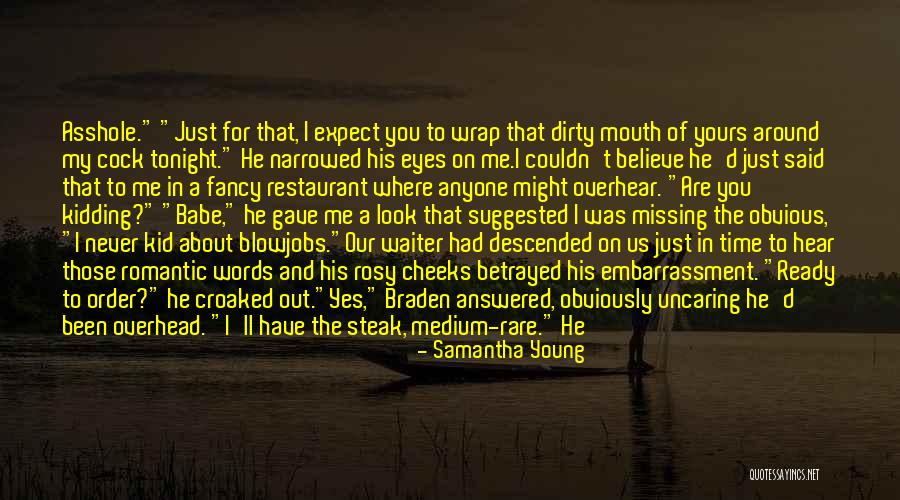 Dirty Mouth Quotes By Samantha Young Dirty Mouth Quotes By Samantha Young