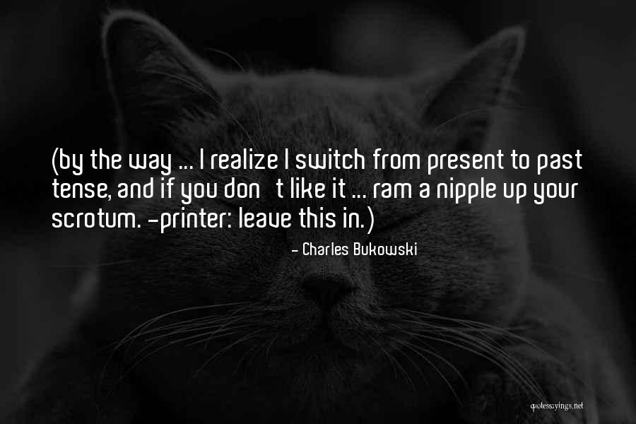 Dirty Old Man Quotes By Charles Bukowski