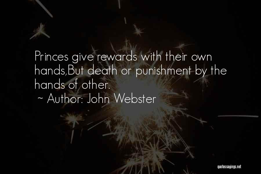 Dirty Politics Quotes By John Webster