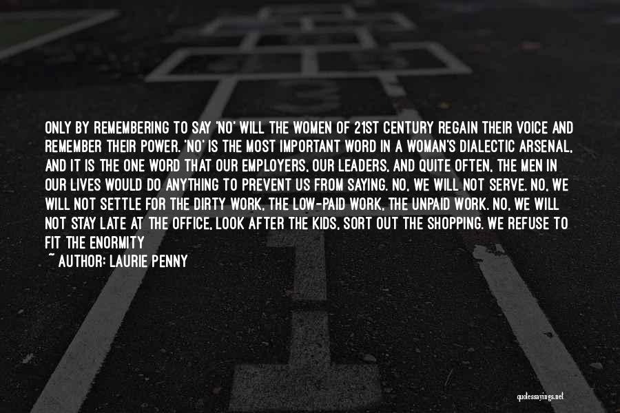Dirty Shoes Quotes By Laurie Penny