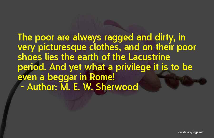 Dirty Shoes Quotes By M. E. W. Sherwood