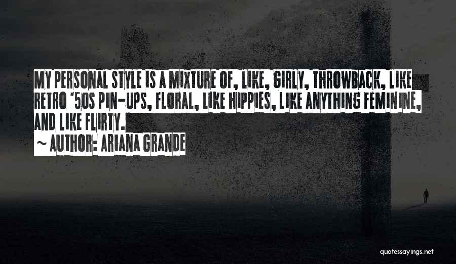 Dirty Sloth Quotes By Ariana Grande