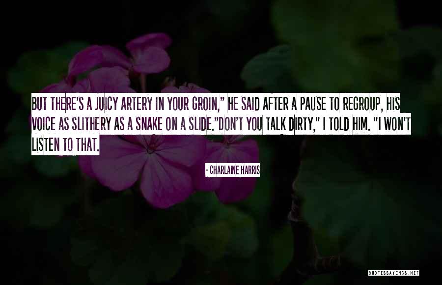 Dirty Talk Quotes By Charlaine Harris Dirty Talk Quotes By Charlaine Harris