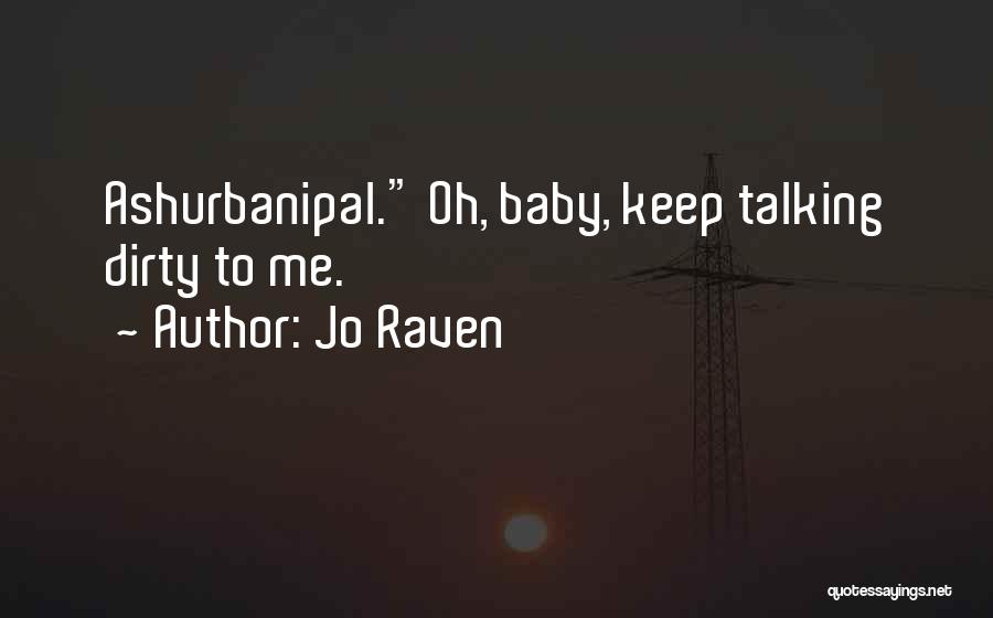 Dirty Talking Quotes By Jo Raven