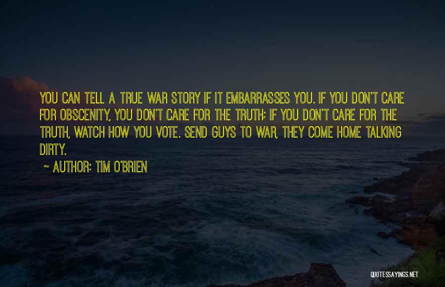 Dirty Talking Quotes By Tim O'Brien