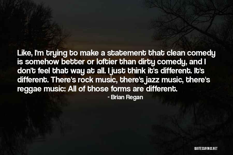 Dirty Thinking Quotes By Brian Regan Dirty Thinking Quotes By Brian Regan