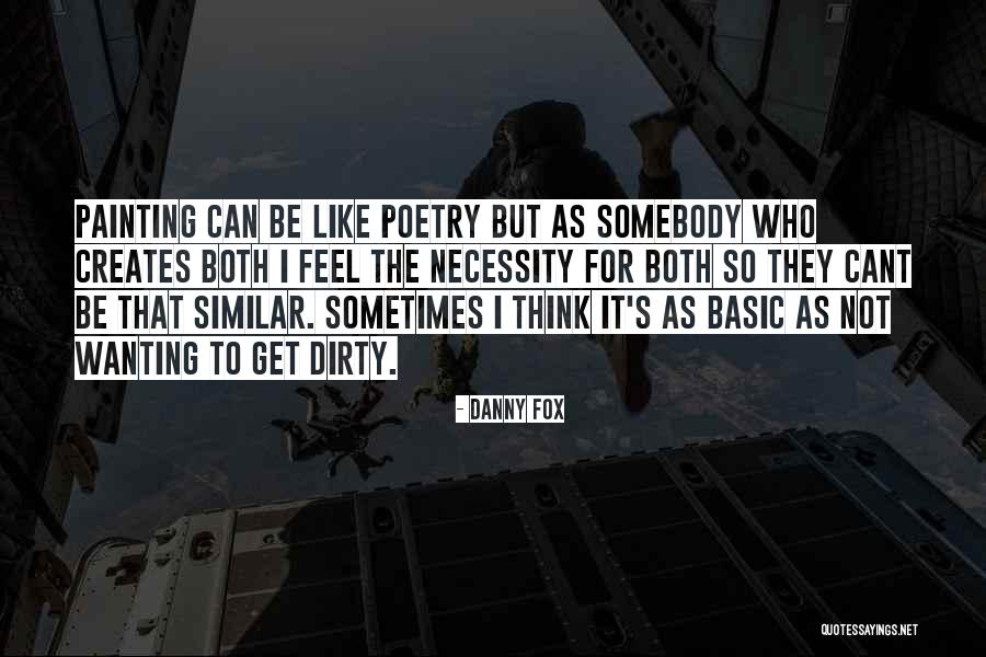 Dirty Thinking Quotes By Danny Fox Dirty Thinking Quotes By Danny Fox
