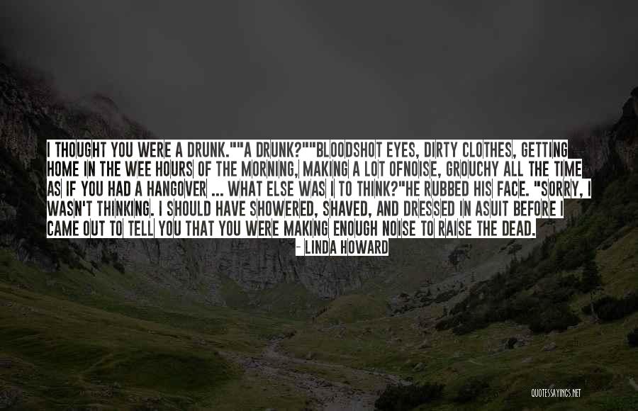Dirty Thinking Quotes By Linda Howard Dirty Thinking Quotes By Linda Howard