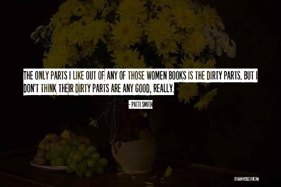 Dirty Thinking Quotes By Patti Smith Dirty Thinking Quotes By Patti Smith