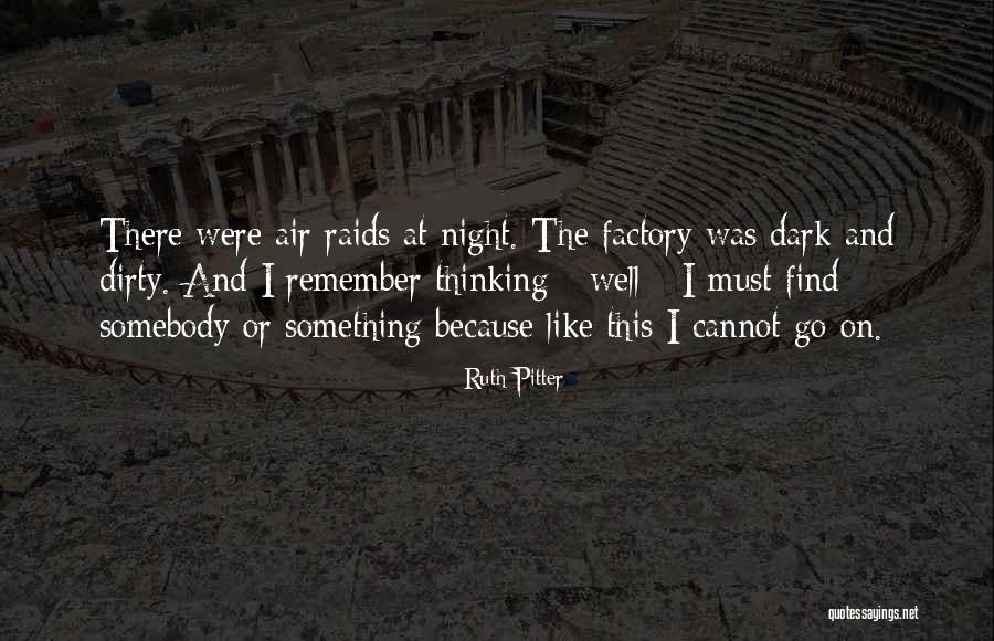 Dirty Thinking Quotes By Ruth Pitter Dirty Thinking Quotes By Ruth Pitter