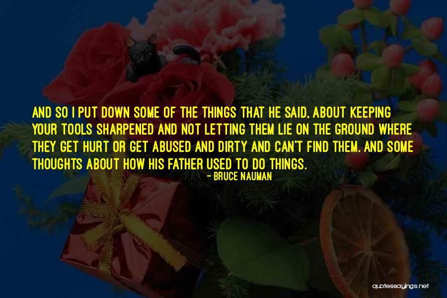 Dirty Thoughts Quotes By Bruce Nauman