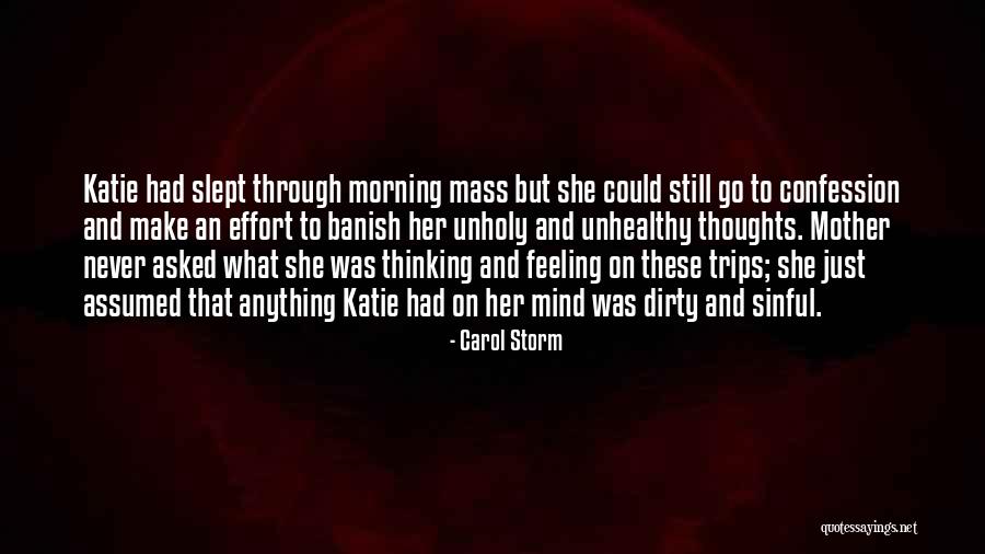 Dirty Thoughts Quotes By Carol Storm