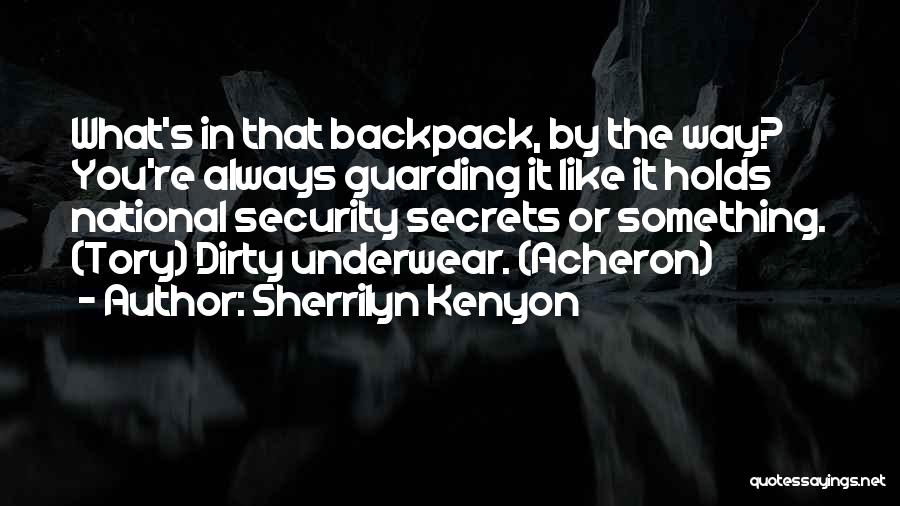 Dirty Underwear Quotes By Sherrilyn Kenyon