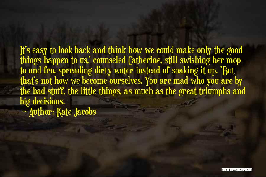 Dirty Water Quotes By Kate Jacobs