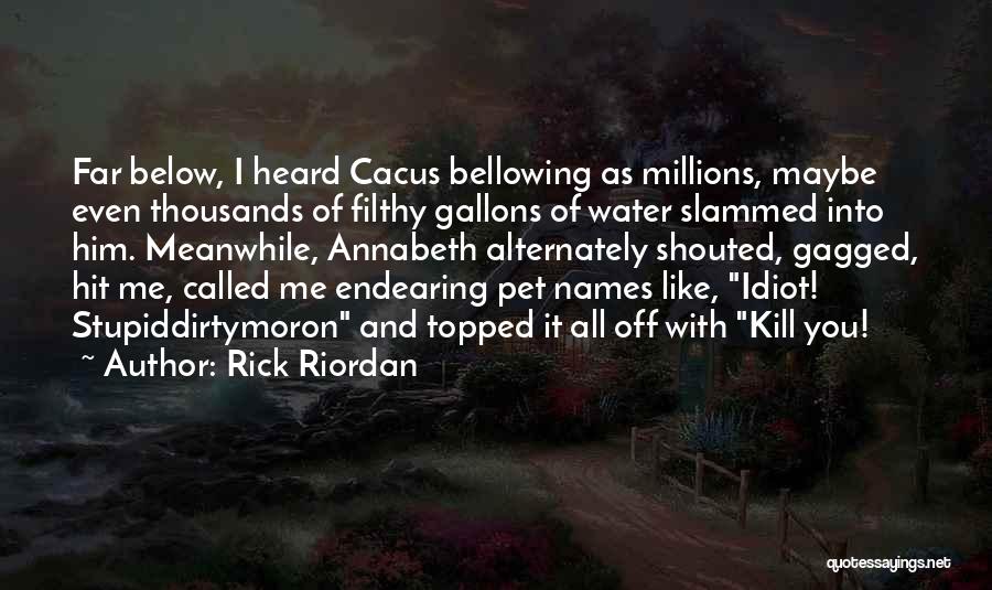 Dirty Water Quotes By Rick Riordan