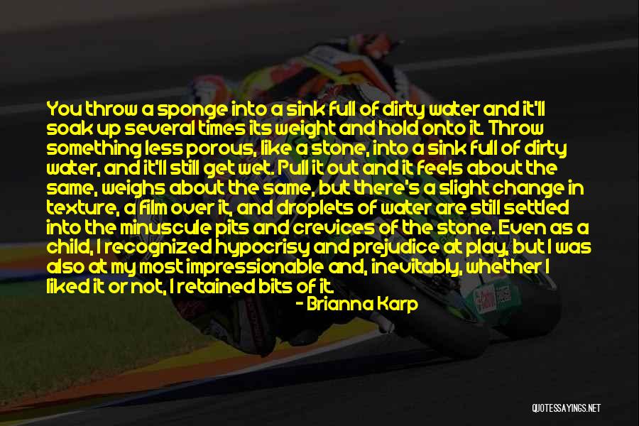 Dirty Wet Quotes By Brianna Karp Dirty Wet Quotes By Brianna Karp