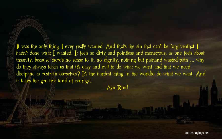 Dirty World Quotes By Ayn Rand Dirty World Quotes By Ayn Rand