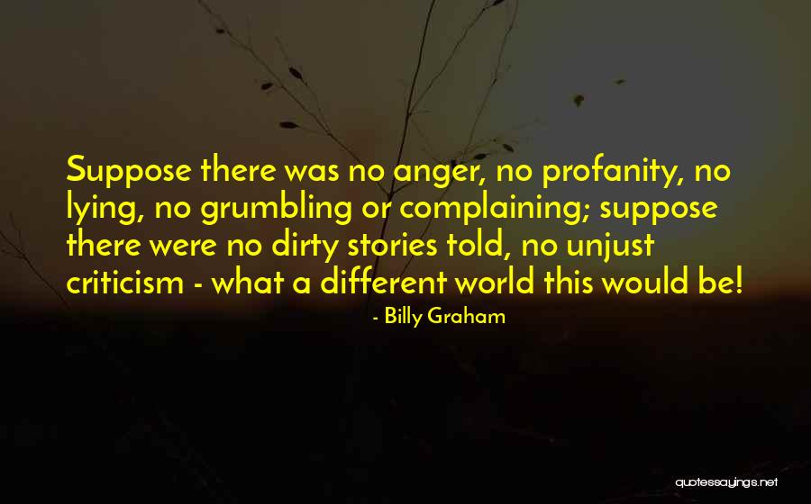 Dirty World Quotes By Billy Graham Dirty World Quotes By Billy Graham