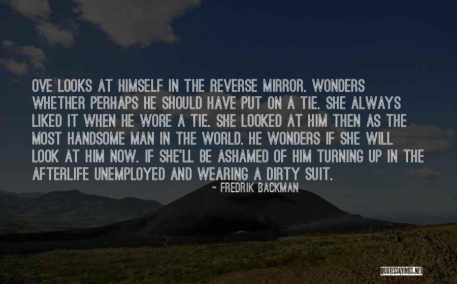Dirty World Quotes By Fredrik Backman Dirty World Quotes By Fredrik Backman