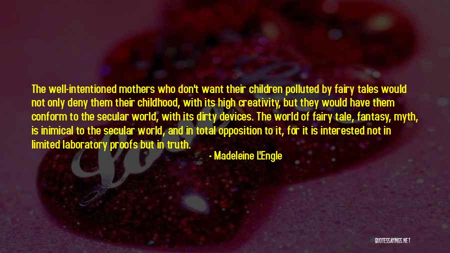 Dirty World Quotes By Madeleine L'Engle Dirty World Quotes By Madeleine L'Engle