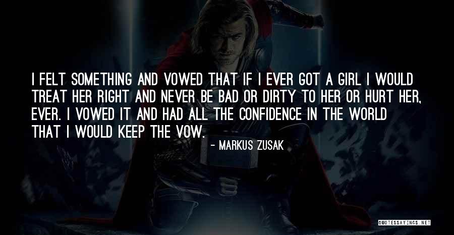 Dirty World Quotes By Markus Zusak Dirty World Quotes By Markus Zusak