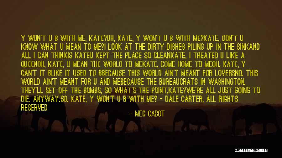 Dirty World Quotes By Meg Cabot Dirty World Quotes By Meg Cabot