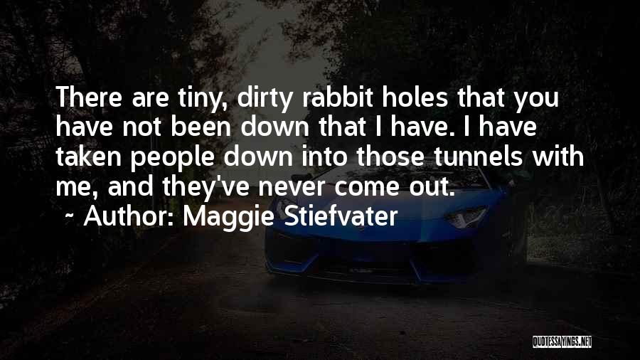 Dirty Would You Rather Quotes By Maggie Stiefvater