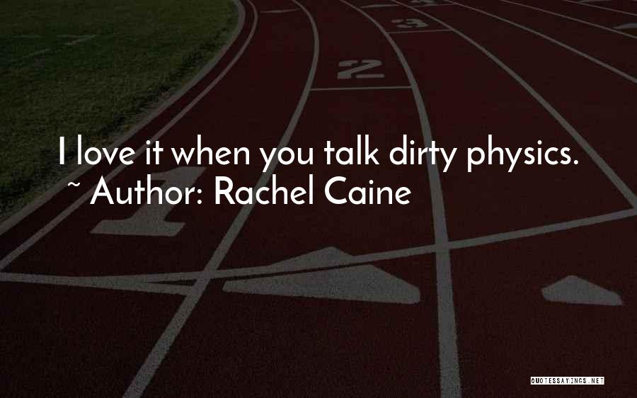 Dirty Would You Rather Quotes By Rachel Caine