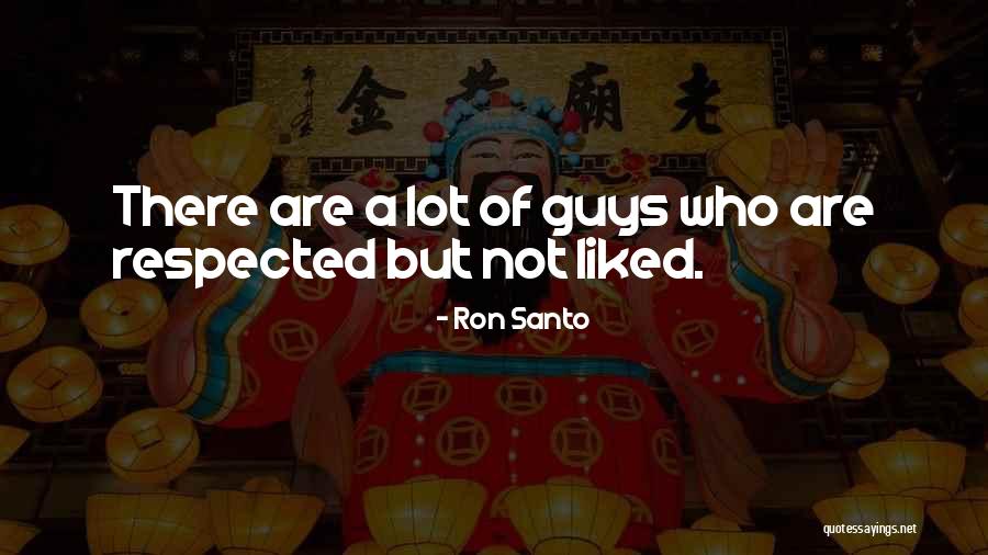Dirulan Quotes By Ron Santo Dirulan Quotes By Ron Santo