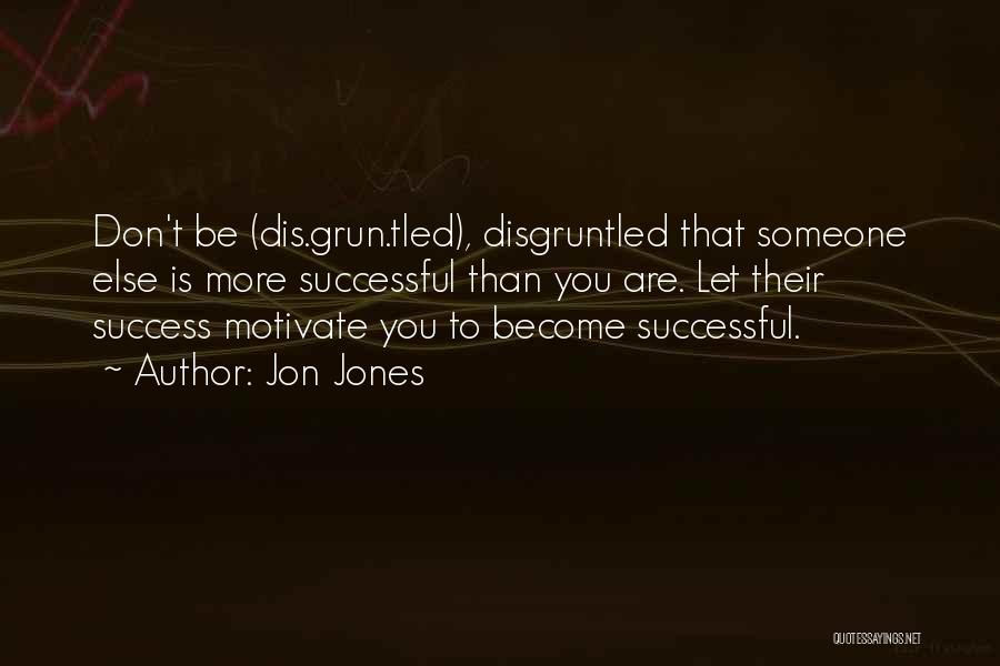 Dis Motivational Quotes By Jon Jones