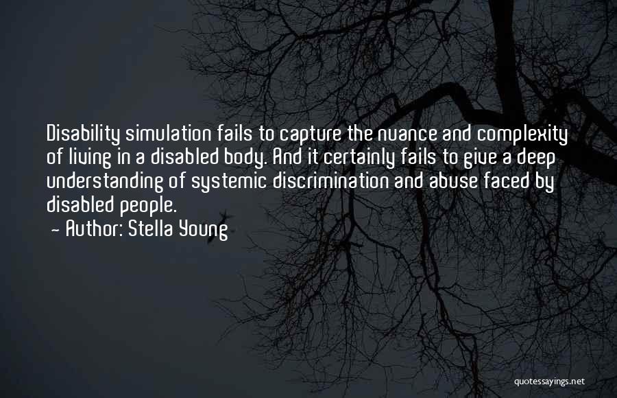 Disability Discrimination Quotes By Stella Young