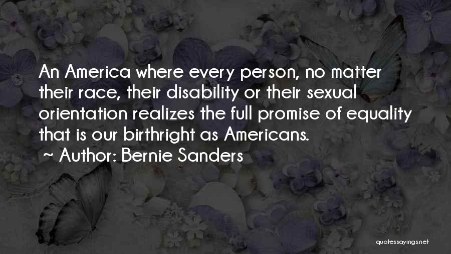 Disability Equality Quotes By Bernie Sanders