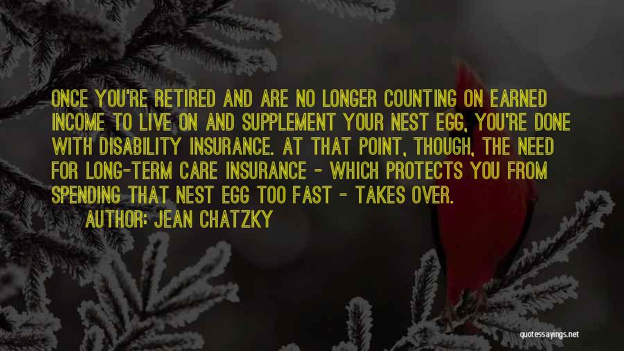 Disability Insurance Quotes By Jean Chatzky